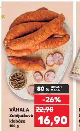 Kaufland Váhala zabijačková klobása nabídka