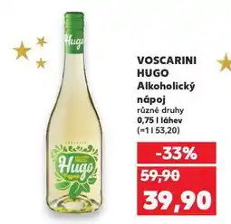Kaufland Voscarini hugo nabídka