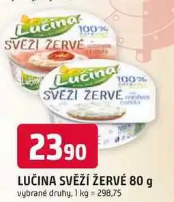 Trefa LUČINA SVĚŽÍ ŽERVÉ 80 g nabídka