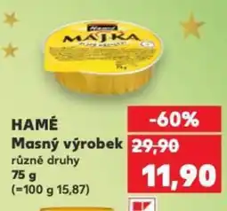 Kaufland HAMÉ Masný výrobek nabídka