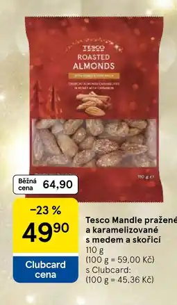 Tesco Tesco Mandle pražené a karamelizované s medem a skořicí nabídka