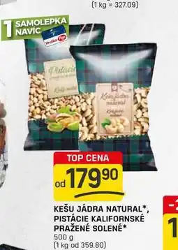 Flop KEŠU JÁDRA NATURAL*, PISTÁCIE KALIFORNSKÉ PRAŽENÉ SOLENÉ 500 g nabídka