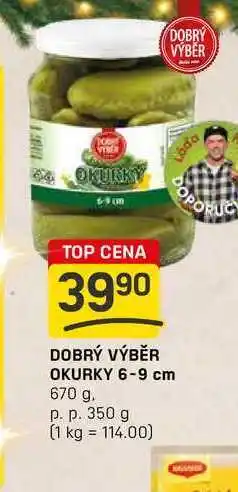 Flop DOBRÝ VÝBĚR OKURKY 6-9 cm 670 g. p. p. 350 g nabídka