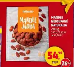 Penny Market MANDLE NELOUPANÉ NATURALIA, 200 g nabídka
