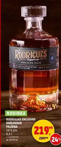 Penny Market RODRIGUES EXCLUSIVE KRÁLOVSKÁ PALÍRNA, 0,5 l nabídka