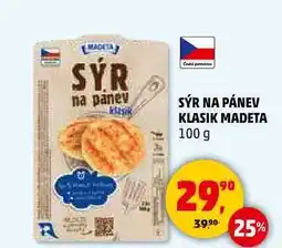 Penny Market SÝR NA PÁNEV KLASIK MADETA, 100 g nabídka
