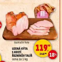 Penny Market UZENÁ KÝTA S KOSTÍ ŘEZNÍKŮV TALÍŘ, 1 kg nabídka