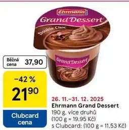 Tesco Ehrmann Grand Dessert, 190 g, více druhů nabídka