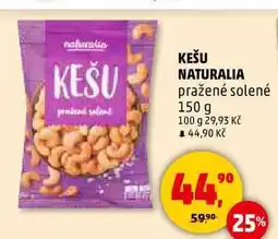 Penny Market KEŠU NATURALIA pražené solené, 150 g nabídka
