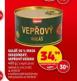 Penny Market GULÁŠ 50% MASA SEGEDÍNSKÝ, VEPŘOVÝ VESEKO, 400 g nabídka