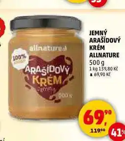 Penny Market JEMNÝ ARAŠÍDOVÝ KRÉM ALLNATURE, 500 g nabídka