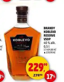 Penny Market BRANDY KOBLEVO RESERVE VSOP, 0,5 l nabídka