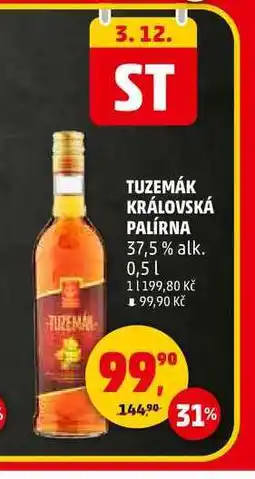Penny Market TUZEMÁK KRÁLOVSKÁ PALÍRNA, 0,5 l nabídka