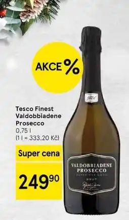 Tesco Tesco Finest Valdobbiadene Prosecco, 0.75 l nabídka