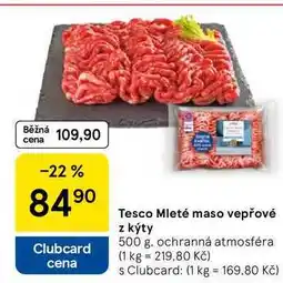 Tesco Tesco Mleté maso vepřové z kýty, 500 g nabídka