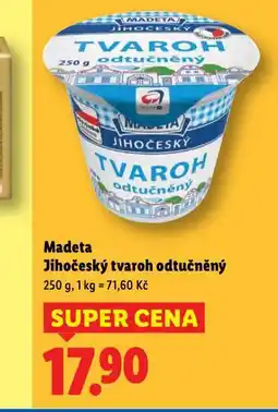 Lidl Madeta jihočeský tvaroh odtučněný nabídka