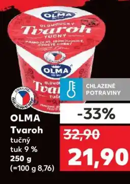 Kaufland OLMA Tvaroh tučný tuk 9% nabídka