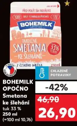 Kaufland BOHEMILK OPOČNO Smetana ke šlehání tuk 33% nabídka