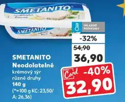 Kaufland SMETANITO Neodolatelné krémový sýr nabídka
