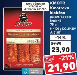 Kaufland KMOTR Kmotrova klobása nabídka