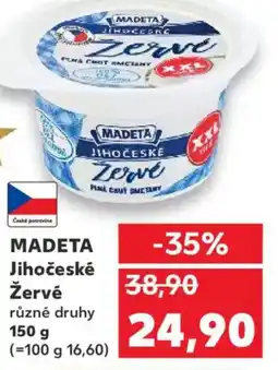 Kaufland MADETA Jihočeské Žervé nabídka