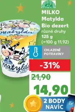Kaufland MILKO Matylda Bio dezert nabídka