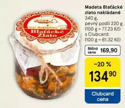 Tesco Madeta Blaťácké zlato nakládané pevný podíl, 220 g, 340 g nabídka