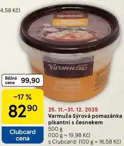 Tesco Varmuža Sýrová pomazánka pikantní s česnekem, 500 g nabídka