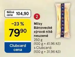 Tesco Milsy Bánovecké sýrové nitě neuzené, 250 g nabídka