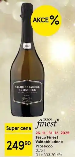 Tesco Tesco Finest Valdobbiadene Prosecco, 0.75 l nabídka
