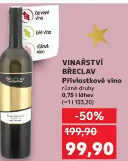 Kaufland VINAŘSTVÍ BŘECLAV Přívlastkové víno nabídka