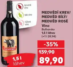 Kaufland MEDVĚDÍ KREV/ MEDVĚD BÍLÝ/ MEDVĚD ROSÉ Vino nabídka