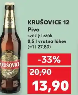 Kaufland KRUŠOVICE 12 Pivo světlý ležák nabídka