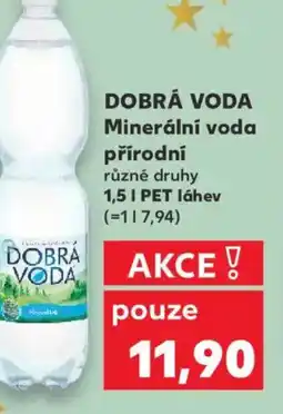 Kaufland DOBRÁ VODA Minerální voda přírodní nabídka