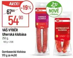 Globus VÁŠ VÝBĚR Uherská klobása nabídka