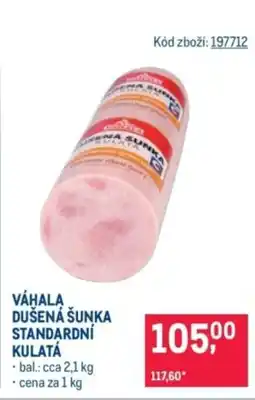Makro Váhala dušená šunka standardní kulatá nabídka
