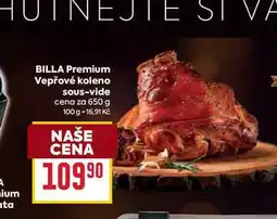 Billa BILLA Premium Vepřové koleno Sous-vide cena za 650 g nabídka