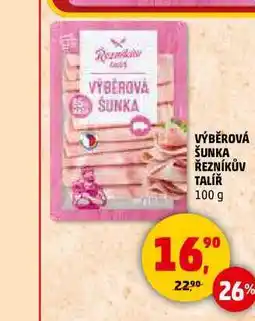 Penny Market VÝBĚROVÁ ŠUNKA ŘEZNÍKŮV TALÍŘ, 100 g nabídka