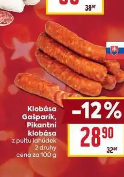 Billa Klobása Gašparík, Pikantní klobása z pultu lahůdek 2 druhy cena za 100g nabídka
