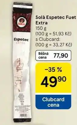 Tesco Solà Espetec Fuet Extra, 150 g nabídka