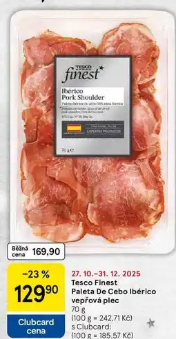 Tesco Tesco Finest Paleta De Cebo Ibérico vepřová plec, 70 g nabídka