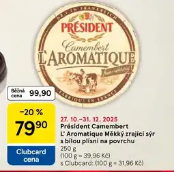 Tesco Président Camembert L' Aromatique Měkký zrající sýr s bílou plísní na povrchu nabídka