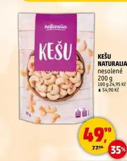 Penny Market KEŠU NATURALIA nesolené, 200 g nabídka