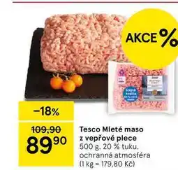 Tesco Tesco Mleté maso z vepřové plece, 500 g, 20% tuku nabídka