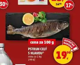 Penny Market PSTRUH CELÝ S HLAVOU, 100 g nabídka
