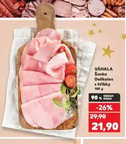 Kaufland Váhala šunka delikates nabídka