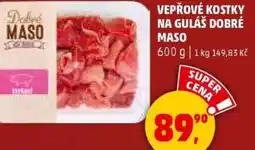 Penny Market Vepřové kostky na guláš dobré maso nabídka