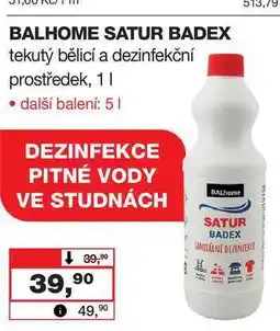 Barvy a laky drogerie BALHOME SATUR BADEX tekutý bělicí a dezinfekční prostředek, 1l nabídka