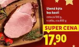 Lidl Uzená kýta bez kosti, cena za 100 g nabídka