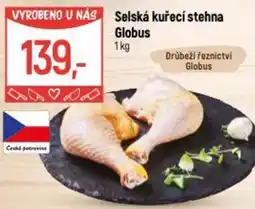 Globus Selská kuřecí stehna Globus nabídka